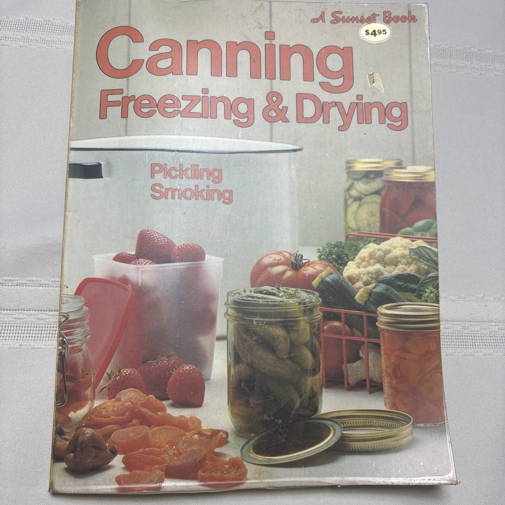Canning, Freezing & Drying by Sunset books and Sunset magazine (1981) Paperb...